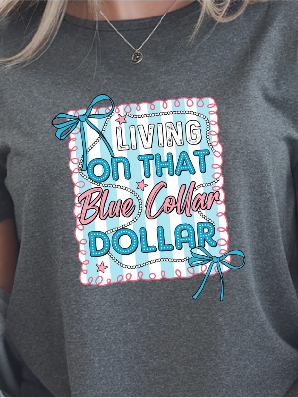 Living On That Blue Collar Dollar Gray Graphic Tee